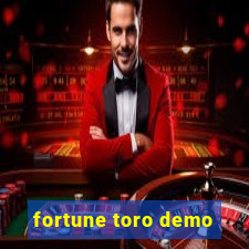 fortune toro demo